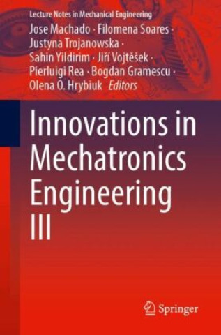 Boek Innovations in Mechatronics Engineering III Jose Machado