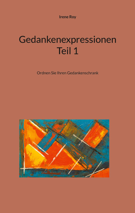 Книга Gedankenexpressionen Teil 1 Irene Roy