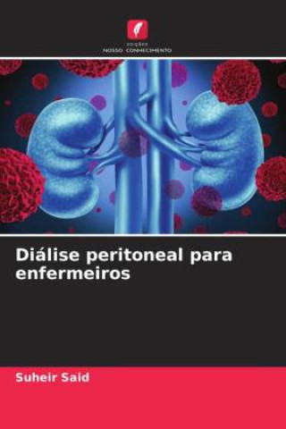 Knjiga Diálise peritoneal para enfermeiros Suheir Said