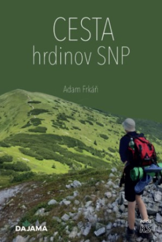 Buch Cesta hrdinov SNP 