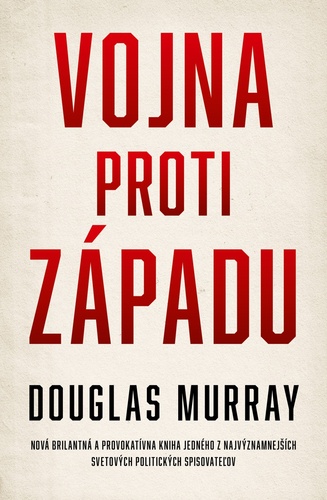 Kniha Vojna proti západu Douglas Murray