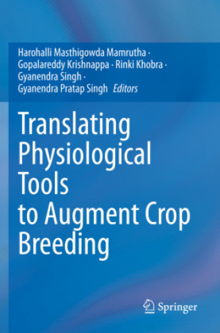 Knjiga Translating Physiological Tools to Augment Crop Breeding Mamrutha Harohalli Masthigowda
