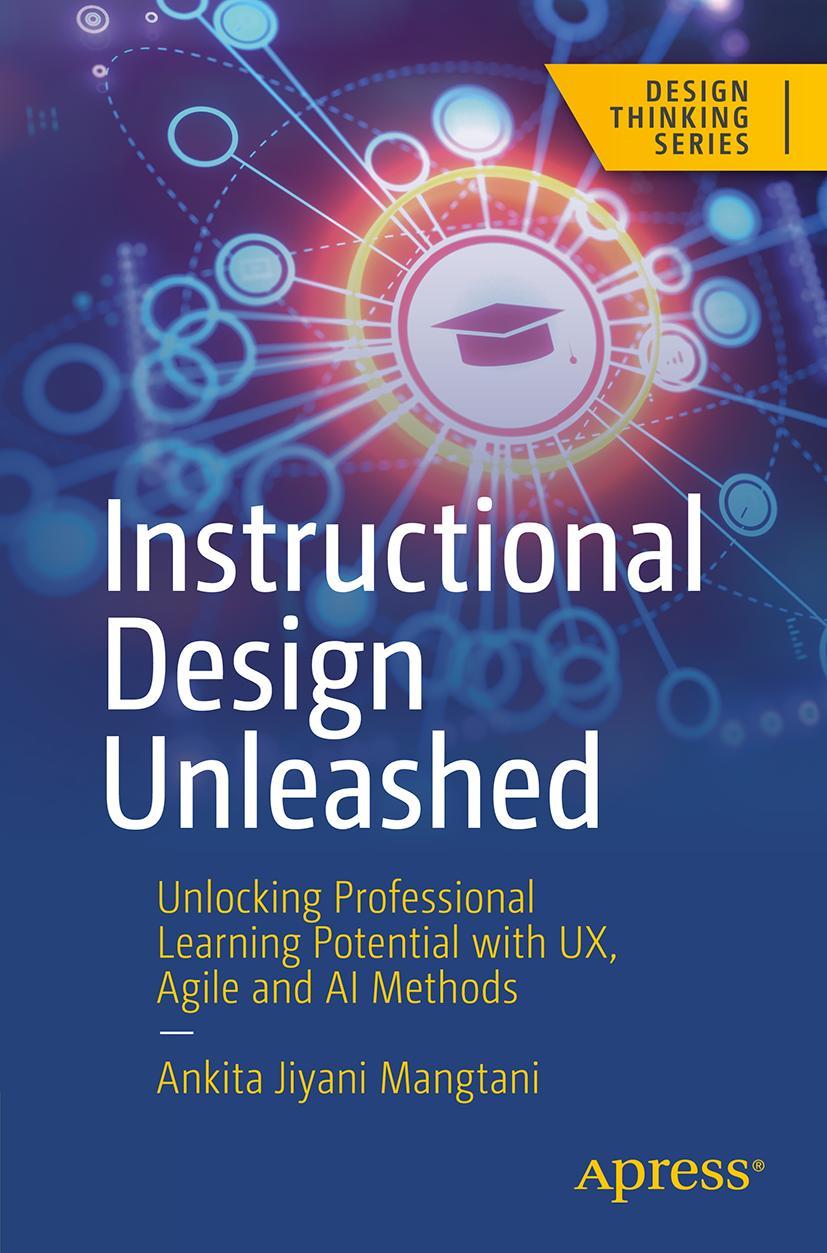 Knjiga Instructional Design Unleashed Ankita Jiyani Mangtani