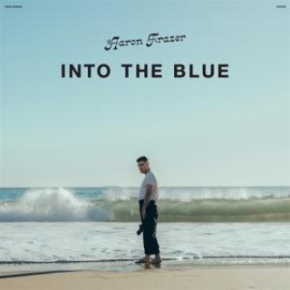 Audio Into the Blue Aaron Frazer