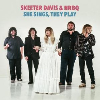 Zvok She Sings,They Play Skeeter Davis & NRBQ