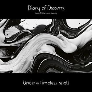 Audio Under A Timeless Spell Diary of Dreams & Die Philharmonie Leipzig