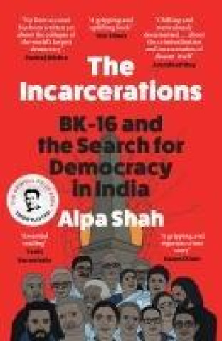 Book The Incarcerations Alpa Shah
