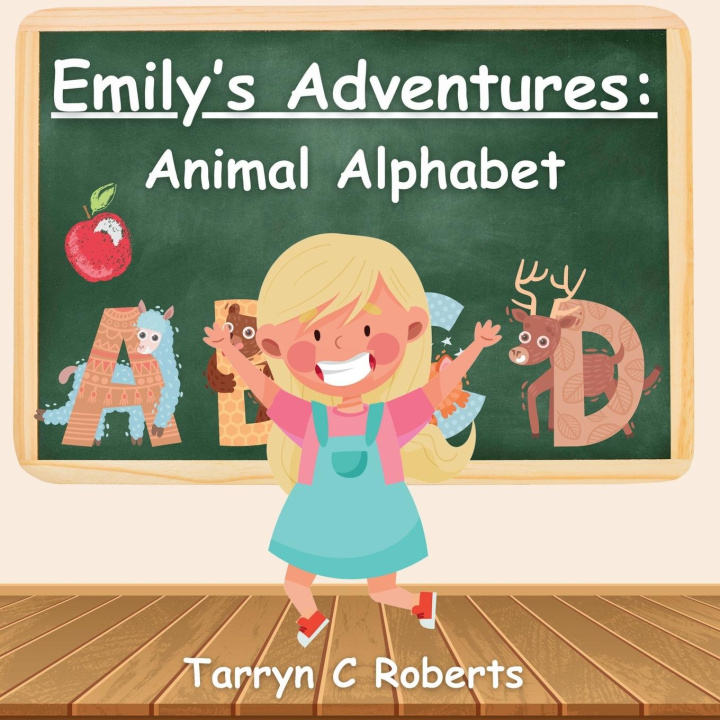 Knjiga Emily's Adventures Tarryn C Roberts