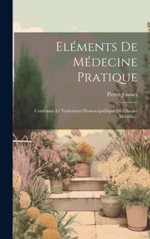 Libro Eléments De Médecine Pratique 