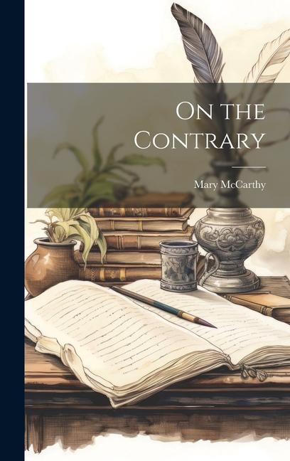 Knjiga On the Contrary Mary McCarthy