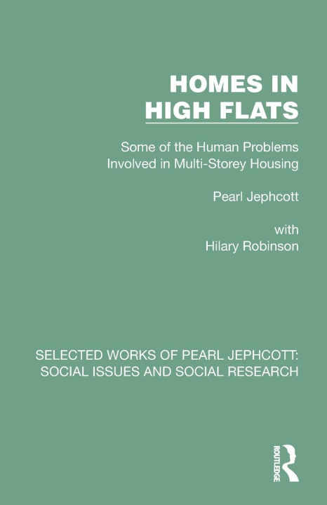Knjiga Homes in High Flats Pearl Jephcott