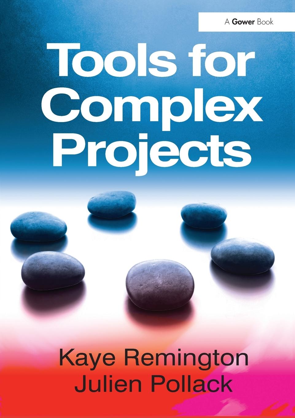 Book Tools for Complex Projects Kaye Remington