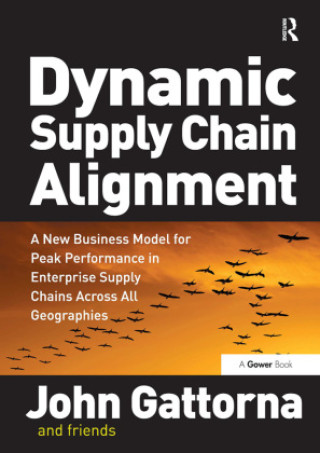 Knjiga Dynamic Supply Chain Alignment John Gattorna