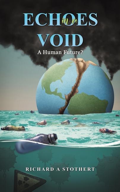 Knjiga Echoes in a Void Richard A Stothert