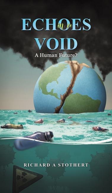 Knjiga Echoes in a Void Richard A Stothert
