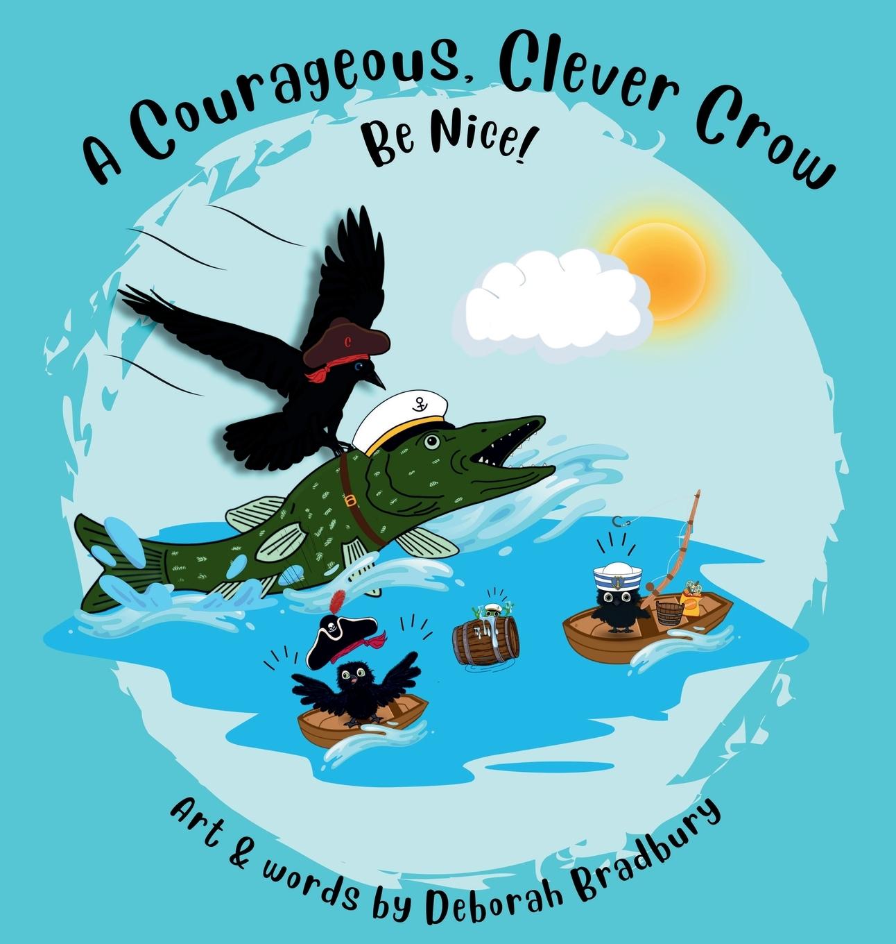 Kniha A Courageous, Clever Crow Deborah Bradbury