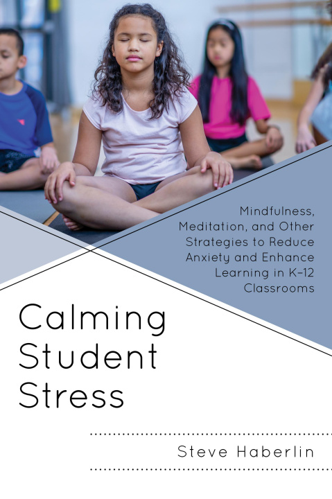 Boek Calming Student Stress Steve Haberlin
