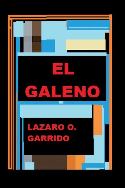 Knjiga El Galeno Lazaro O. Garrido