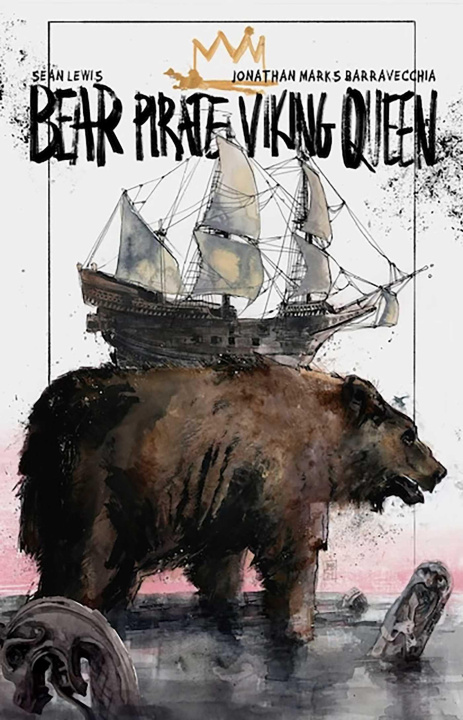 Kniha Bear Pirate Viking Queen Volume 1 Jonathan Marks Barravecchia