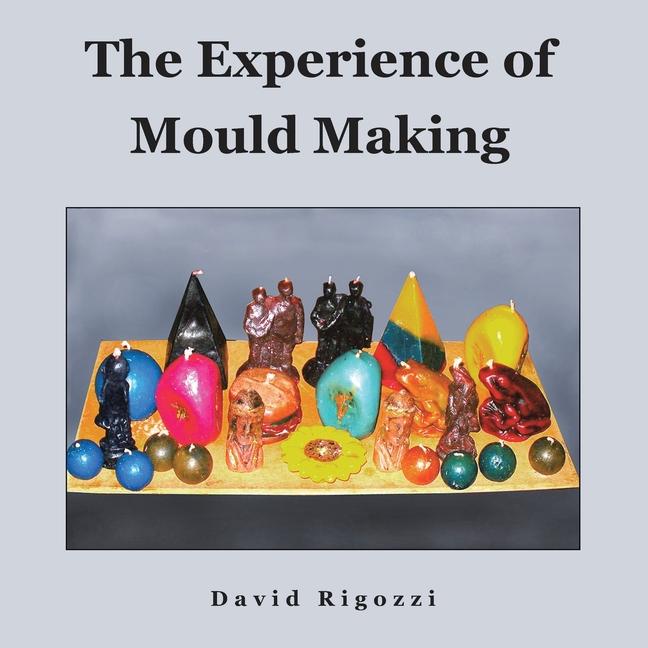 Kniha The Experience of Mould Making 