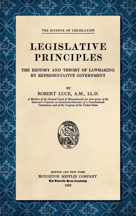 Knjiga Legislative Principles [1930] Robert Luce