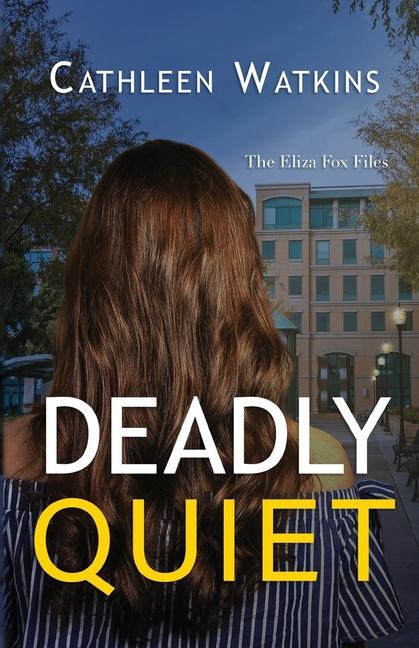 Knjiga Deadly Quiet Cathleen Watkins