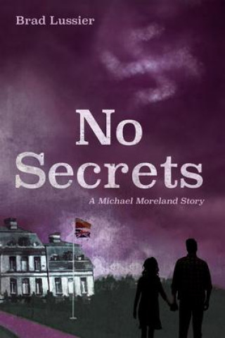 Knjiga No Secrets Brad Lussier