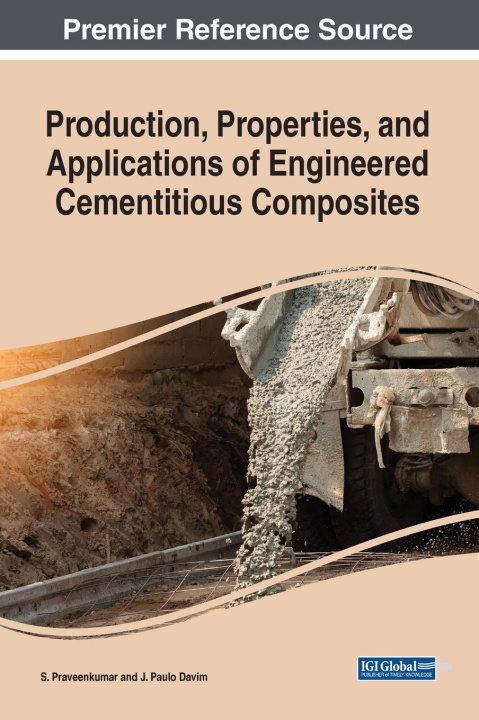 Knjiga Production, Properties, and Applications of Engineered Cementitious Composites S. Praveenkumar