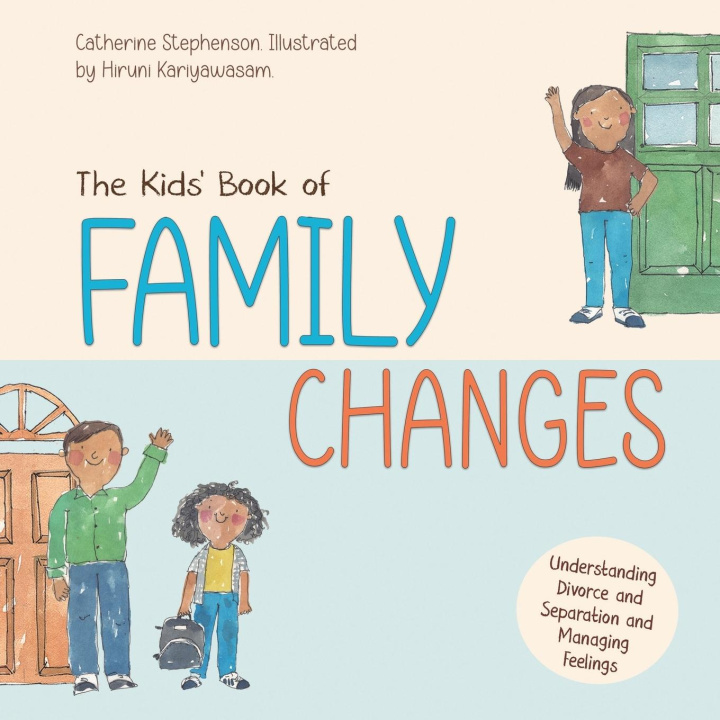 Knjiga The Kids' Book of Family Changes. Understanding Divorce and Separation and Managing Feelings 