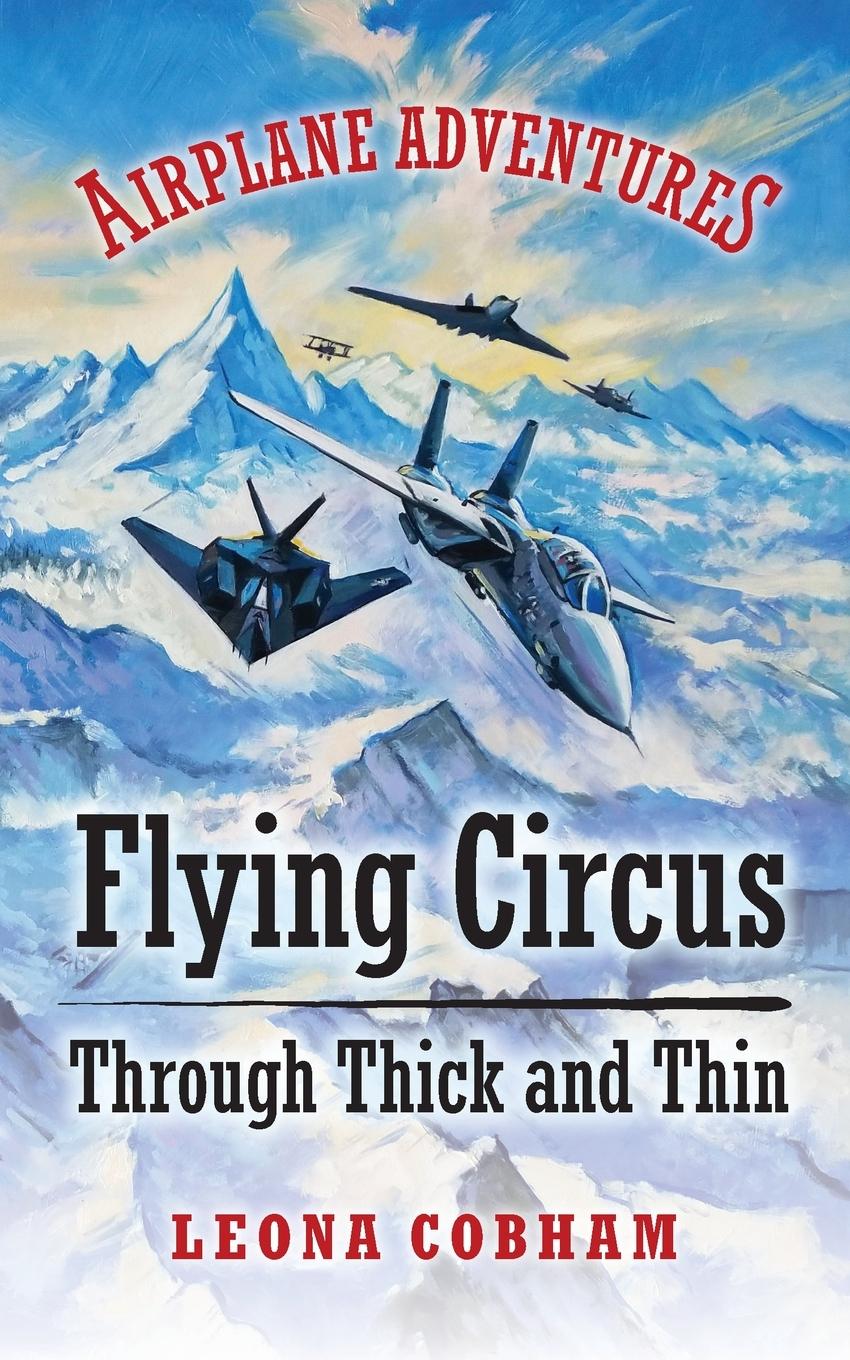 Knjiga Flying Circus Through Thick and Thin 
