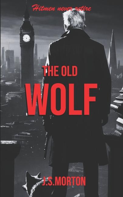 Knjiga The Old Wolf J.S. Morton
