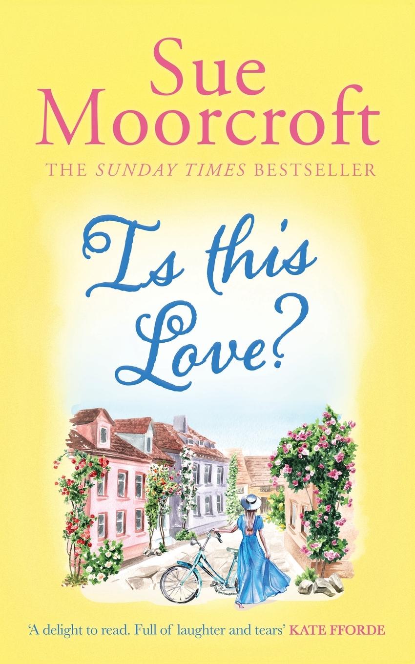 Книга Is This Love? Sue Moorcroft