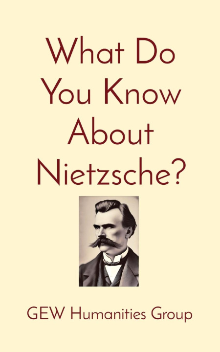 Kniha What Do You Know About Nietzsche? Hichem Karoui