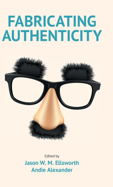 Knjiga Fabricating Authenticity Jason Ellsworth