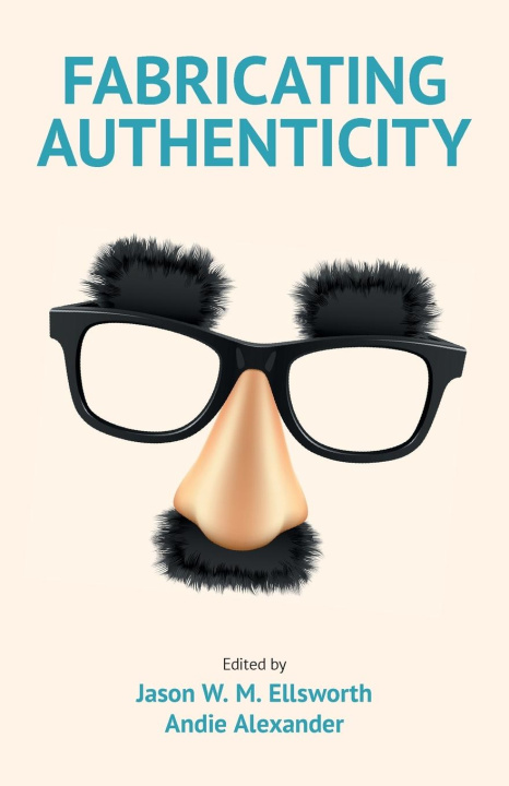 Knjiga Fabricating Authenticity Jason Ellsworth
