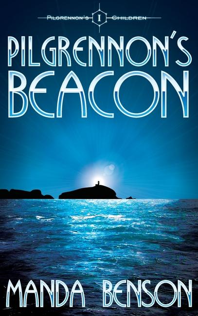 Knjiga Pilgrennon's Beacon Manda Benson