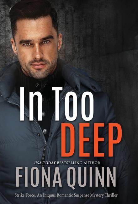 Livro In Too Deep Fiona Quinn