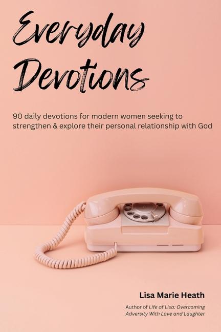 Boek Everyday Devotions Lisa M Heath