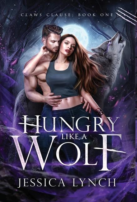 Knjiga Hungry Like a Wolf Jessica Lynch
