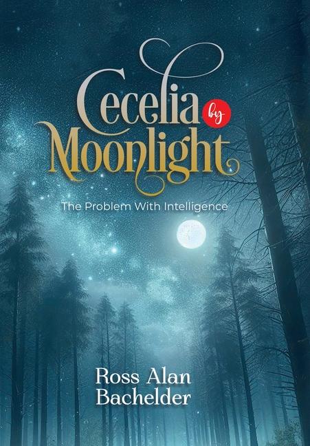 Knjiga Cecelia by Moonlight Ross Alan Bachelder