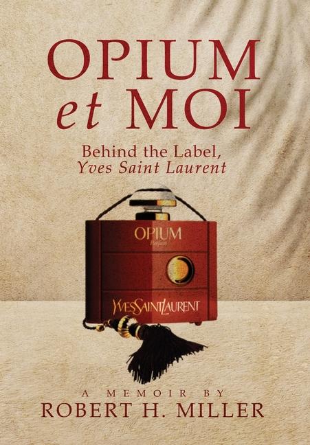 Buch Opium et Moi Robert H. Miller