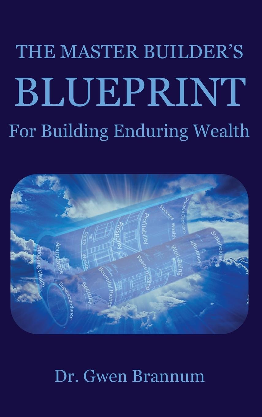 Kniha The Master Builder's Blueprint for Building Enduring Wealth 