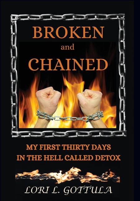 Kniha Broken and Chained Lori L. Gottula