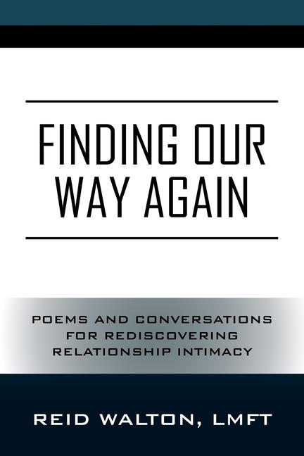 Libro Finding Our Way Again Reid Walton LMFT