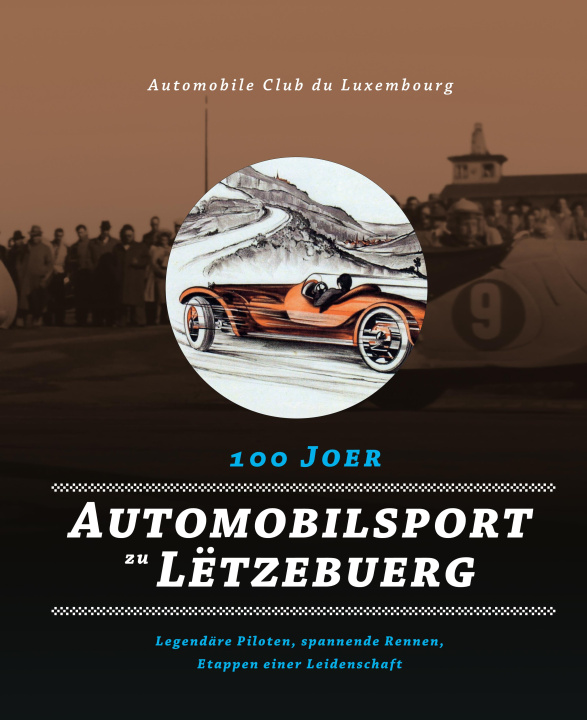 Kniha 100 Joer Automobilsport zu Lëtzebuerg 