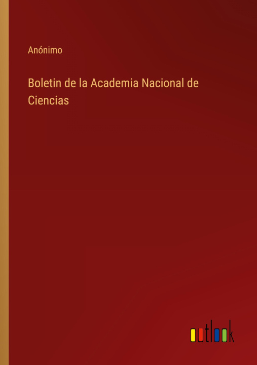 Livre Boletin de la Academia Nacional de Ciencias 