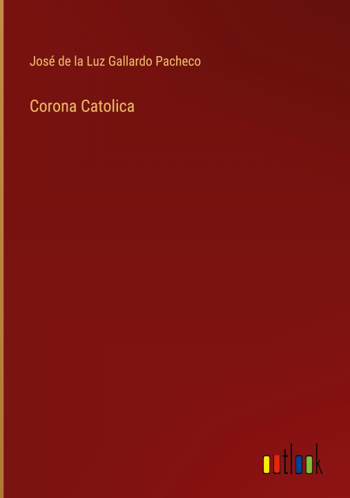 Kniha Corona Catolica 
