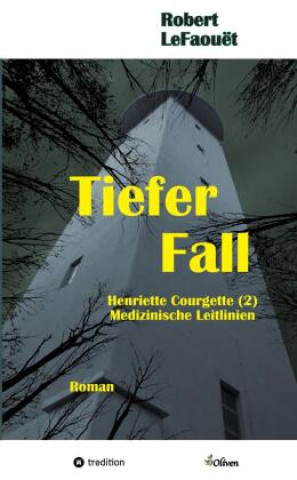 Knjiga Tiefer Fall Robert LeFaouët
