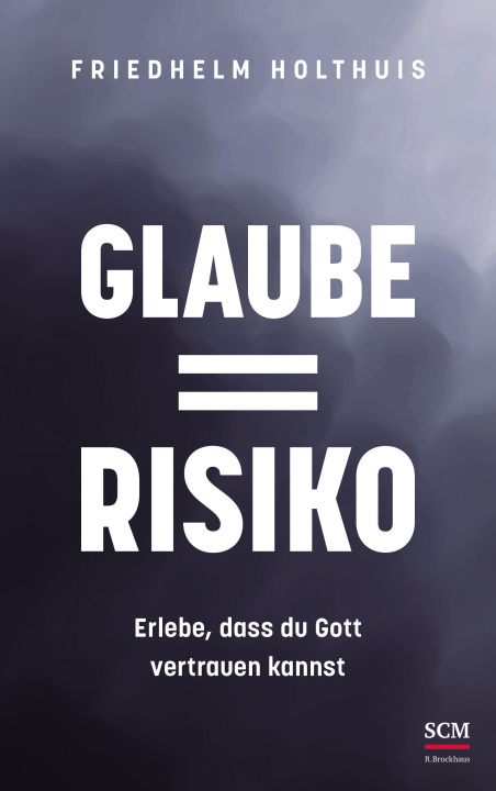 Knjiga Glaube = Risiko Friedhelm Holthuis
