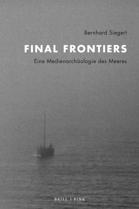 Book Final Frontiers Bernhard Siegert